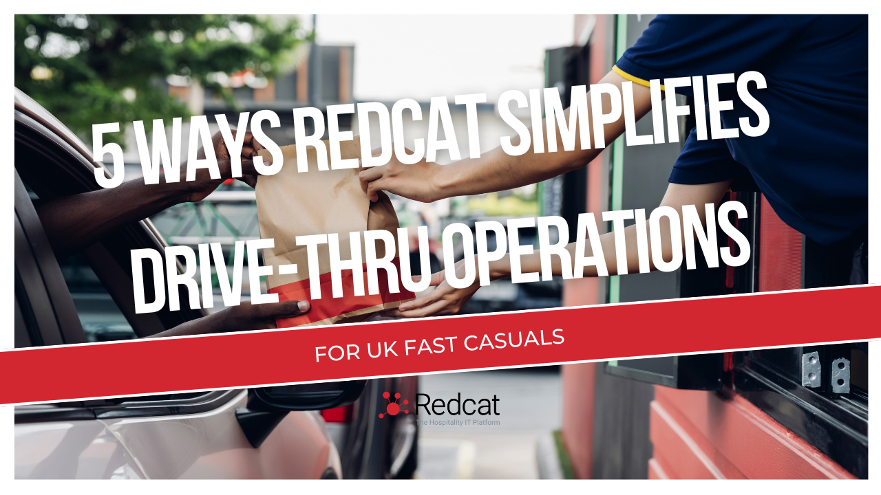 5 Ways Redcat Simplifies Drive-Thru Operations for UK Fast Casuals