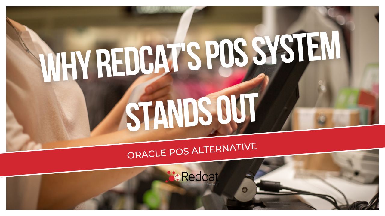 Oracle POS Alternative: Why Redcat's POS System Stands Out